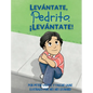 Levántate, Pedrito. ¡Levántate! - Hardcover