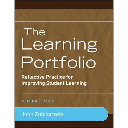 The Learning Portfolio: Reflective Practice for Improving Student Learning - Paperback