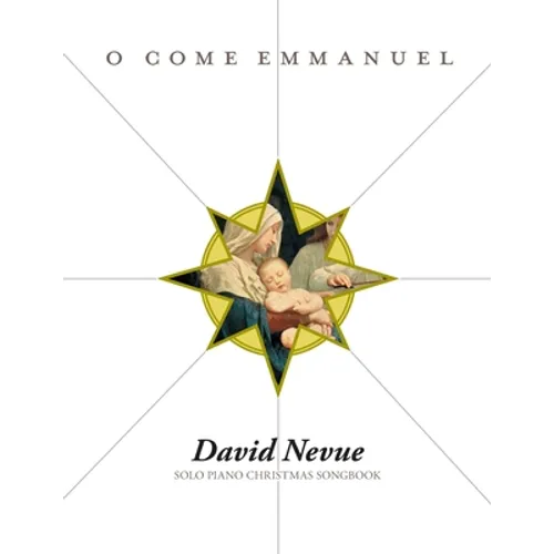 David Nevue - O Come Emmanuel - Solo Piano Christmas Songbook - Paperback