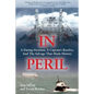 In Peril: A Daring Decision, a Captain's Resolve, and the Salvage that Made History - Paperback