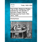 Trial of Mrs. Rebecca Peake, Indicted for the Murder of Ephraim Peake, Tried at Orange County Court, Dec. Term, 1835 - Paperback