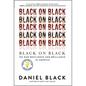 Black on Black: On Our Resilience and Brilliance in America - Hardcover