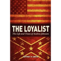 The Loyalist: The LIfe and Times of Andrew Johnson - Paperback