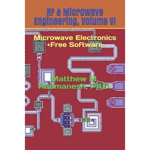 RF & Microwave Engineering, Volume VI: Microwave Electronics - Paperback
