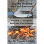 Beyond Healing We Find Paradise: Sangoma Medicine Man Shaman - Paperback