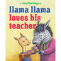 Llama Llama Loves His Teacher - Hardcover