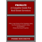 PROBATE - A Complete Guide for Real Estate Investors - Paperback