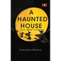A Haunted House and Other Writings - Paperback
