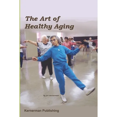 The Art of Healthy Aging - Paperback