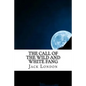 The Call of the Wild and White Fang: Jack London Combo - Paperback