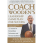 Coach Wooden's Leadership Game Plan for Success: 12 Lessons for Extraordinary Performance and Personal Excellence - Hardcover