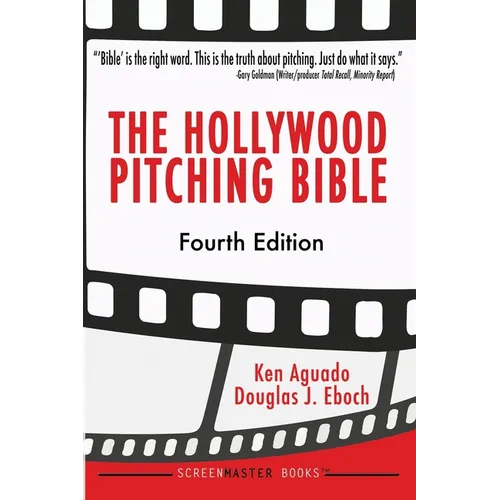 The Hollywood Pitching Bible - Paperback