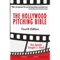 The Hollywood Pitching Bible - Paperback