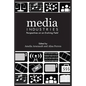 Media Industries: Perspectives on an Evolving Field - Paperback