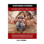 Huntsman Spiders: Huntsman Spider Pet Owner's Guide - Paperback