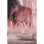 Why Should I Love You? - Paperback