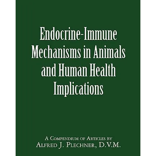 Endocrine-Immune Mechanisms in Animals and Human Health Implications - Paperback