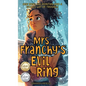 Mrs. Franchy's Evil Ring and the Six Months That Changed Everything - Hardcover