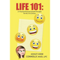 Life 101: 21 Practical Personal Growth Principles for the 21st Century - Paperback
