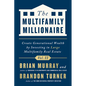 The Multifamily Millionaire, Volume II: Create Generational Wealth by Investing in Large Multifamily Real Estate - Hardcover