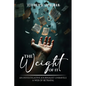 "The Weight of it" - Paperback