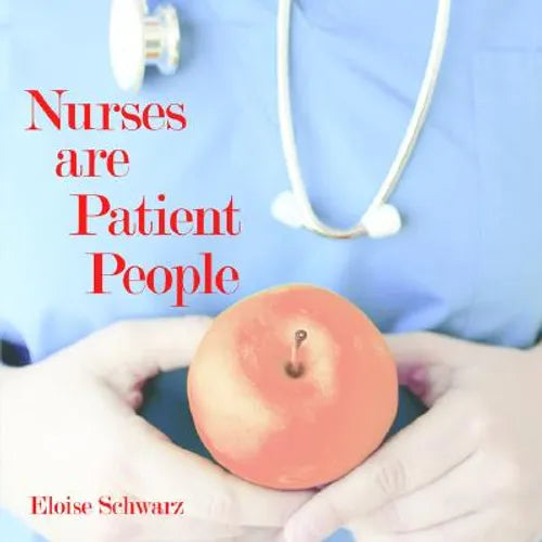 Nurses are Patient People - Paperback