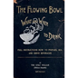 The Flowing Bowl - What And When To Drink 1891 Reprint: Full Instructions How To Prepare, Mix And Serve Beverages - Paperback