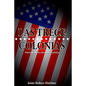 Las trece colonias: Historia de los Estados Unidos - Paperback