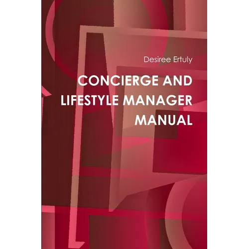 Concierge and Lifestyle Manager Manual - Paperback