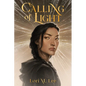 Calling of Light - Hardcover