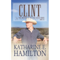 Clint: The Brothers of Hastings Ranch Series: Book 6 - Paperback