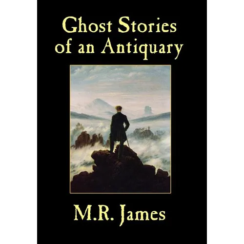 Ghost Stories of an Antiquary - Hardcover