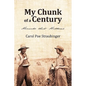 My Chunk of a Century - Paperback