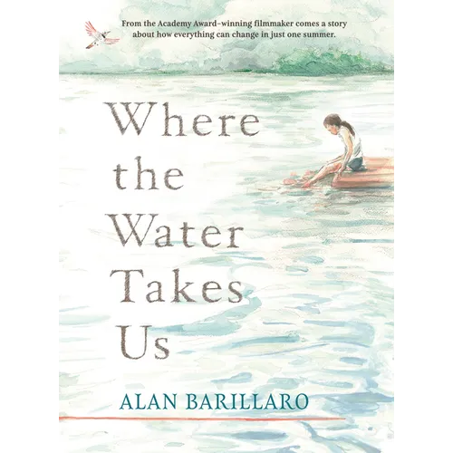 Where the Water Takes Us - Hardcover