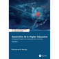 Generative AI in Higher Education: Guiding Principles for Teaching and Learning: Volume 1 - Hardcover