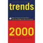 Trends 2000: How to Prepare for and Profit from the Changes of the 21st Century - Hardcover