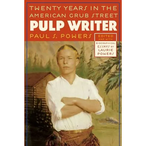 Pulp Writer: Twenty Years in the American Grub Street - Paperback