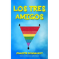 Los tres amigos - Paperback