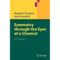 Symmetry Through the Eyes of a Chemist - Paperback