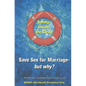 Safety Inside the Circle: Save Sex for Marriage - but Why? - Paperback