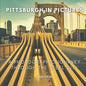 Pittsburgh In Pictures: A Photographic Journey Through The Steel City - Paperback