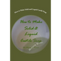 How to Make Solid and Liquid Castile Soap - Paperback
