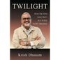Twilight: How One Man Gave Unity in a Verse to my Universe - Paperback