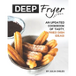 Deep Fryer Recipes: An Updated Cookbook of Tasty, Fried Dish Ideas! - Paperback