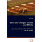 Land Use Changes: Causes and Effects - Paperback