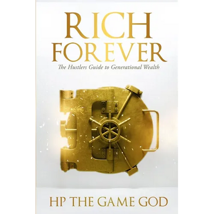 Rich Forever: Hustlers Guide To Generational Wealth - Paperback