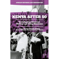 Kenya After 50: Reconfiguring Historical, Political, and Policy Milestones - Hardcover