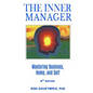 The Inner Manager: Mastering Business, Home and Self, Second Edition - Paperback
