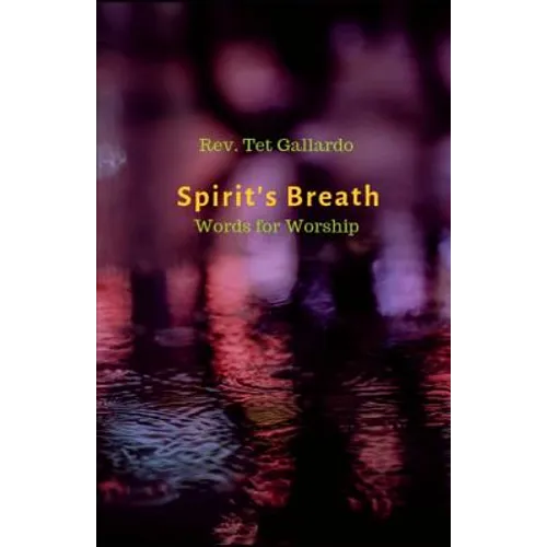 Spirit's Breath: Words for Worship - Paperback