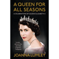 A Queen for All Seasons: A Celebration of Queen Elizabeth II on Her Platinum Jubilee - Hardcover